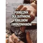 Podręcznik dla złotników jubilerów i bronzowników